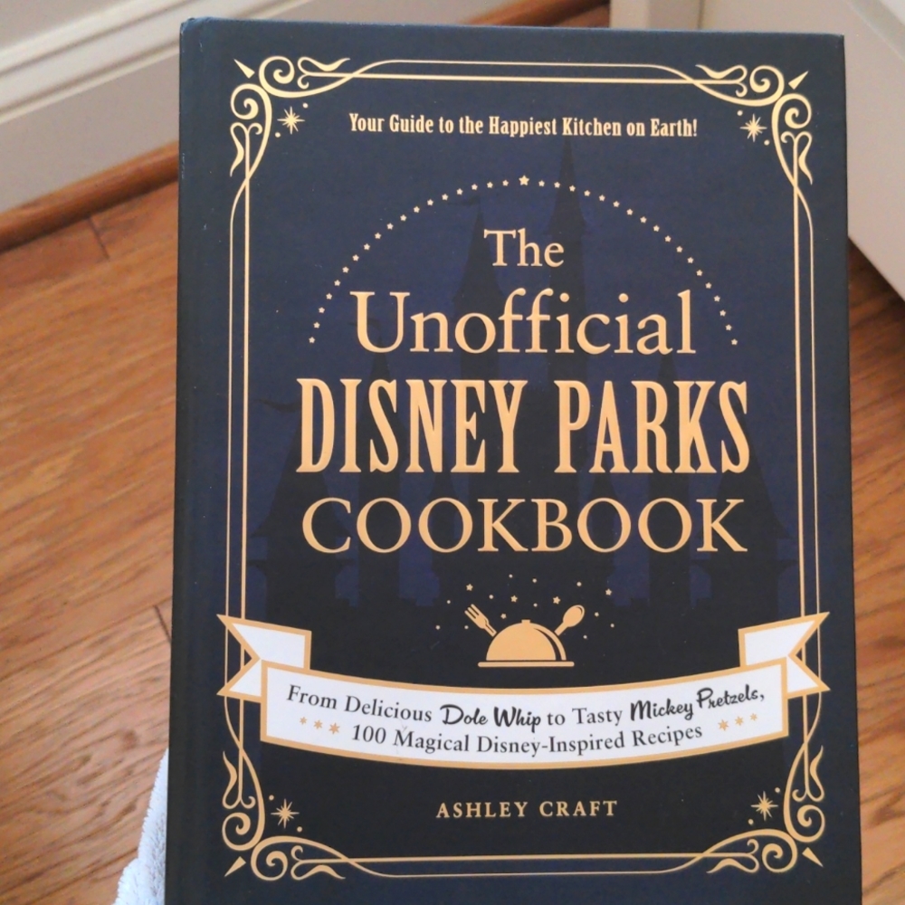 The Unofficial Disney Parks Cookbook
